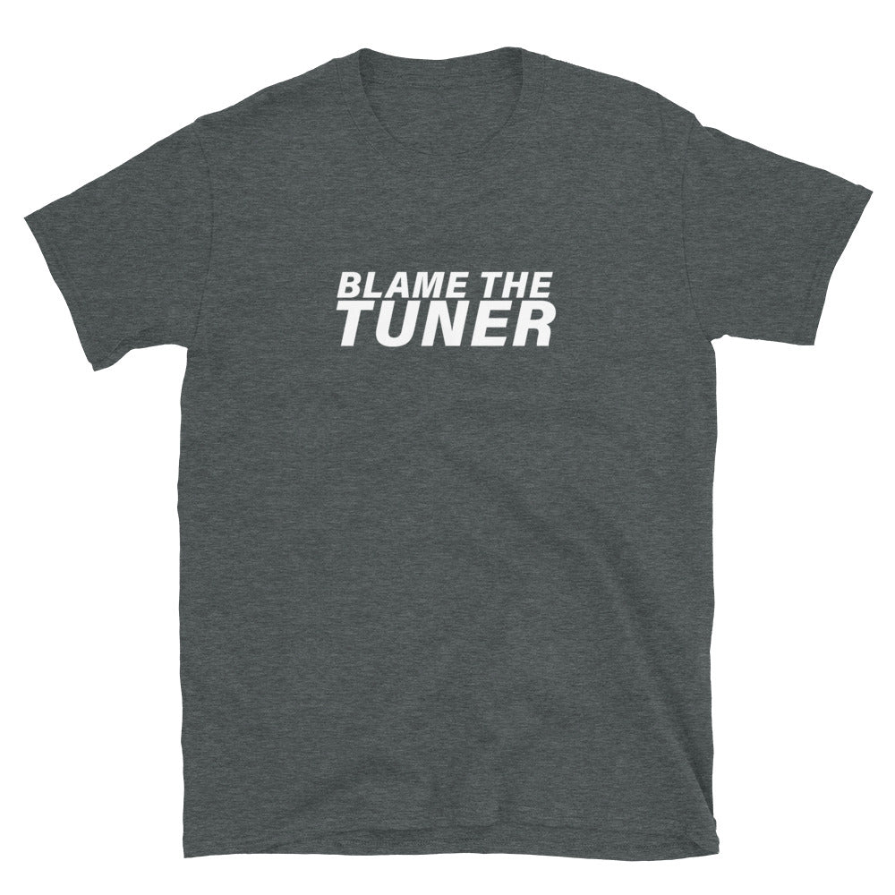 Blame The Tuner Tee